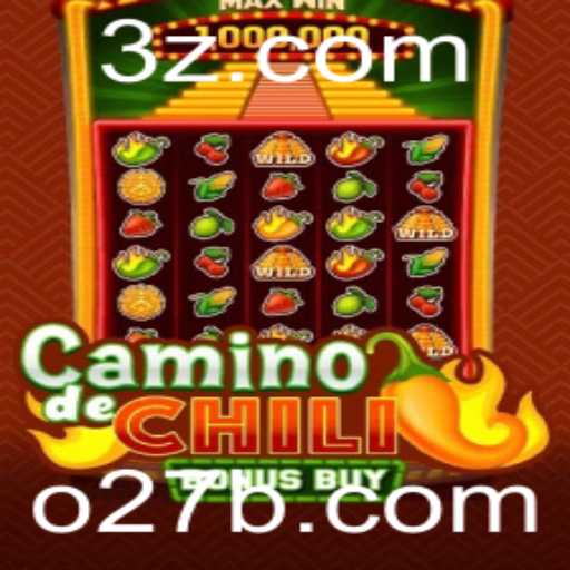 Descubra CaminodeChiliBonusBuy: Uma Nova Aventura de Jogo